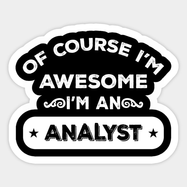 NatÃ¼rlich bin ich super, ich bin ein Analyst 40 Sticker by congnhan629035